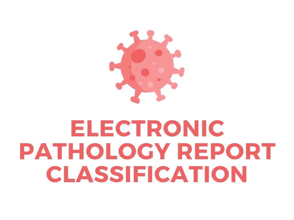 Electronic Pathology Report Classification